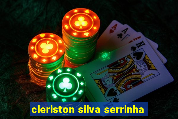 cleriston silva serrinha